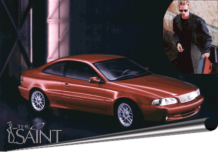 Saint's Volvo C70 The latest marriage of The Saint and a Volvo 