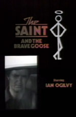 The Saint and the Brave Goose TV screenshots
